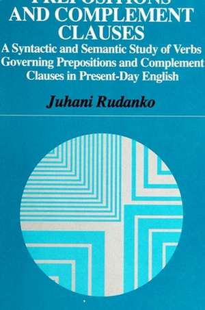 Prepositions and Complement Clause de Juhani Rudanko