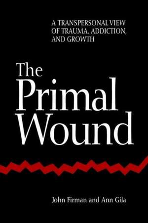 The Primal Wound de John Firman