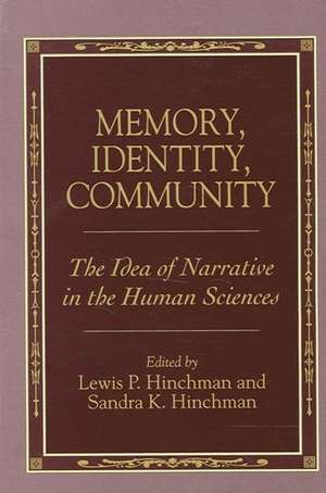 Memory, Identity, Community de Lewis P Hinchman