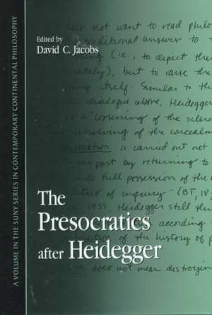 Presocratics After Heidegger de David C. Jacobs