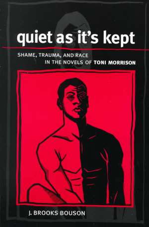 Quiet as It's Kept de J Brooks Bouson