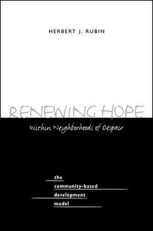 Renewing Hope Within Neighborhoods of Despair