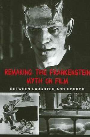 Remaking the Frankenstein Myth on Fil: Between Laughter and Horror de Caroline Joan Picart