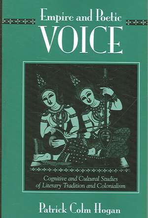 Empire and Poetic Voice de Patrick Colm Hogan