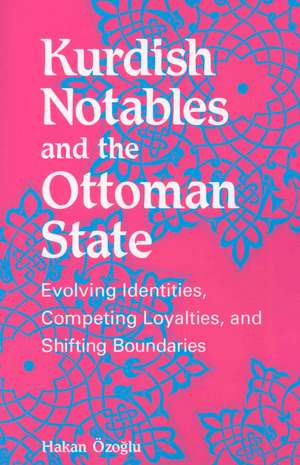 Kurdish Notables and the Ottoman State