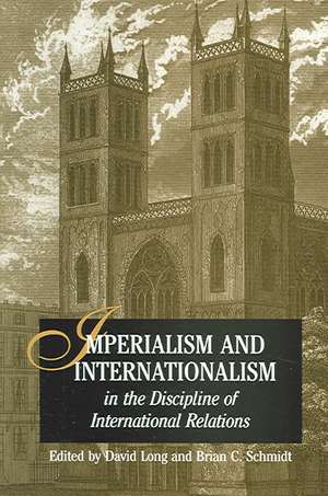 Imperialism and Internationalism in the Discipline of International Relations