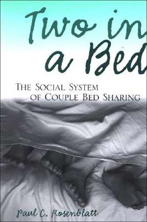 Two in a Bed de Paul C Rosenblatt