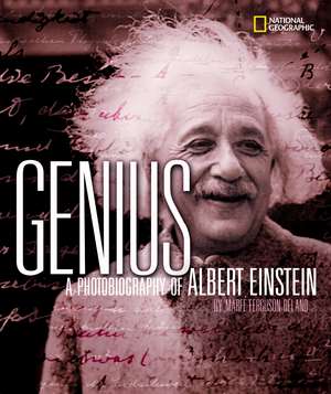 Genius: A Photobiography of Albert Einstein de Marfe Ferguson Delano