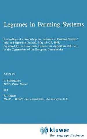 Legumes in Farming Systems de P. Plancquaert