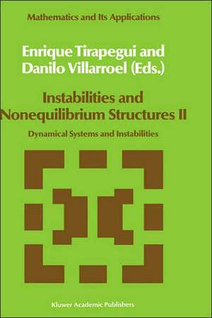 Instabilities and Nonequilibrium Structures II: Dynamical Systems and Instabilities de E. Tirapegui