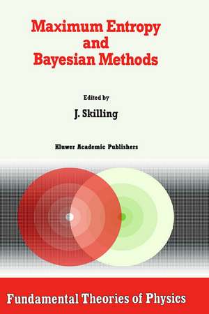 Maximum Entropy and Bayesian Methods: Cambridge, England, 1988 de John Skilling