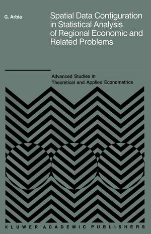 Spatial Data Configuration in Statistical Analysis of Regional Economic and Related Problems de Giuseppe Arbia