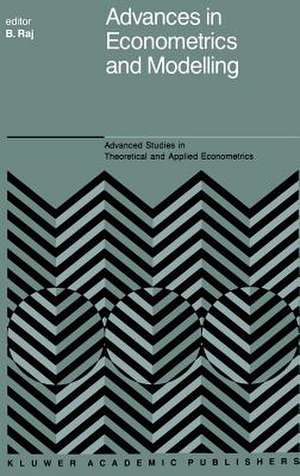 Advances in Econometrics and Modelling de B. Raj