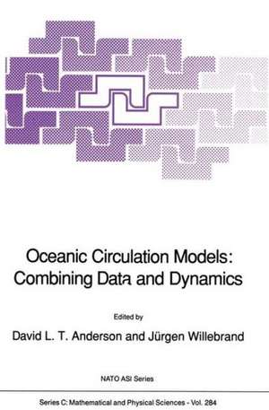 Oceanic Circulation Models: Combining Data and Dynamics de D.L.T. Anderson