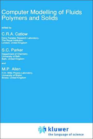 Computer Modelling of Fluids Polymers and Solids de Richard Catlow