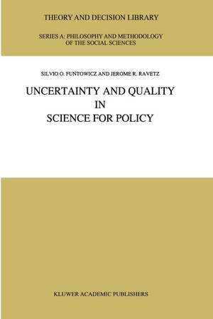 Uncertainty and Quality in Science for Policy de S.O. Funtowicz