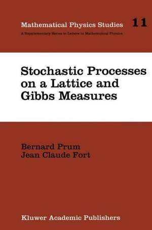 Stochastic Processes on a Lattice and Gibbs Measures de Bernard Prum