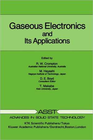 Gaseous Electronics and its Applications de R.W. Crompton