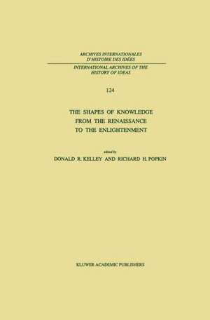 The Shapes of Knowledge from the Renaissance to the Enlightenment de D.R. Kelley