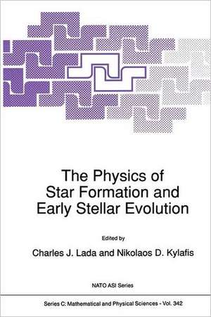 The Physics of Star Formation and Early Stellar Evolution de Charles J. Lada