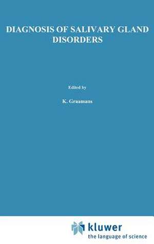 Diagnosis of salivary gland disorders de K. Graamans