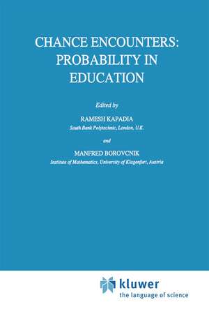 Chance Encounters: Probability in Education de R Kapadia