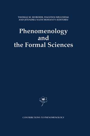 Phenomenology and the Formal Sciences de Thomas M. Seebohm