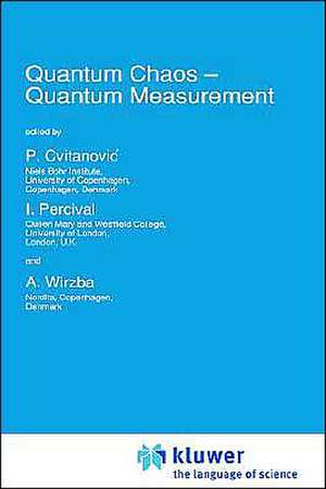 Quantum Chaos — Quantum Measurement de P. Cvitanovic