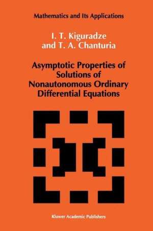 Asymptotic Properties of Solutions of Nonautonomous Ordinary Differential Equations de Ivan Kiguradze