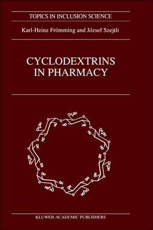 Cyclodextrins in Pharmacy de Karl-Heinz Frömming