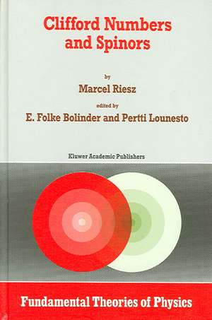 Clifford Numbers and Spinors de Marcel Riesz