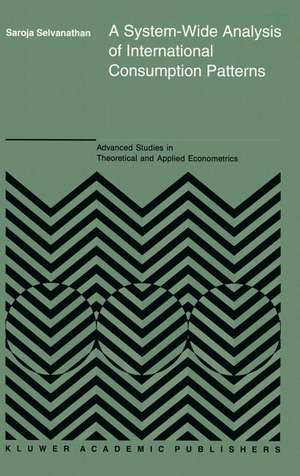 A System-Wide Analysis of International Consumption Patterns de S. Selvanathan