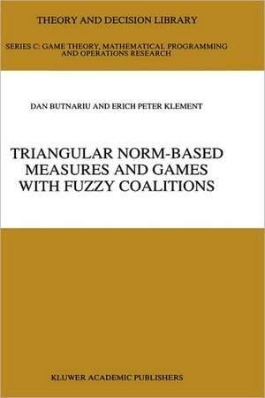 Triangular Norm-Based Measures and Games with Fuzzy Coalitions de D. Butnariu