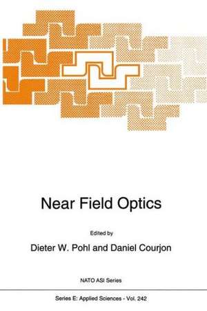 Near Field Optics de Dieter W. Pohl