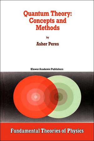 Quantum Theory: Concepts and Methods de A. Peres