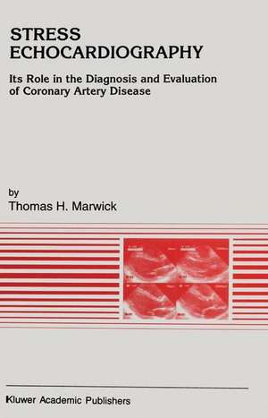 Stress Echocardiography de Thomas H. Marwick