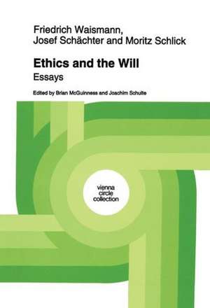 Ethics and the Will: Essays de Friedrich Waismann