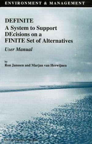 Definite a System to Support Decisions on a Finite Set of Alternatives User Manual de R. Janssen