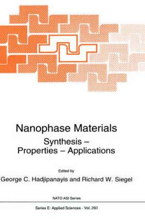 Nanophase Materials: Synthesis - Properties - Applications de G.C. Hadjipanayis