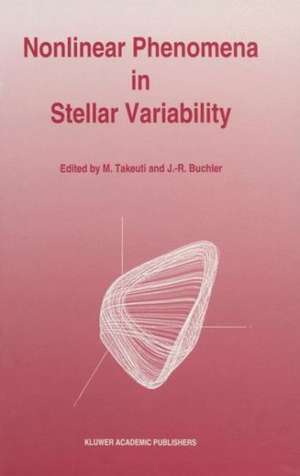 Nonlinear Phenomena in Stellar Variability de M. Takeuti