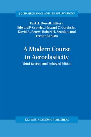 A Modern Course in Aeroelasticity de E.H. Dowell