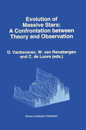 Evolution of Massive Stars: Confrontation Between Theory and Observation de D. Vanbeveren