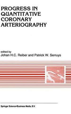 Progress in Quantitative Coronary Arteriography de Johan H. C. Reiber