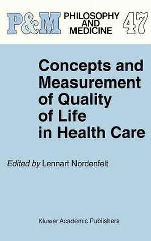 Concepts and Measurement of Quality of Life in Health Care de L.Y Nordenfelt