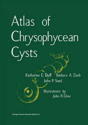 Atlas of Chrysophycean Cysts de K. Duff