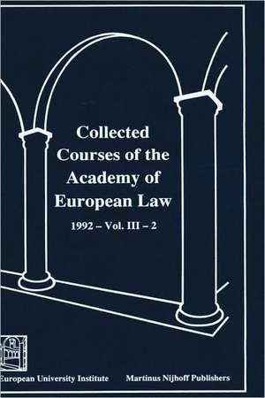 Collected Courses of the Academy of European Law:The Protection of Human Rights in Europe, 1992 de Academy of European Law Staff