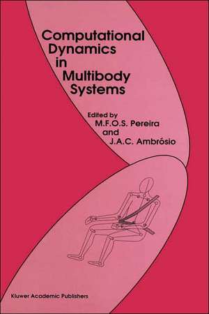 Computational Dynamics in Multibody Systems de Manuel F.O. Seabra Pereira