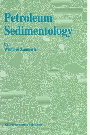 Petroleum Sedimentology de H. Zimmerle