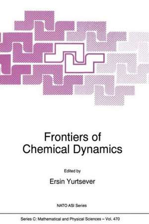 Frontiers of Chemical Dynamics de E. Yurtsever