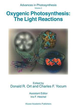 Oxygenic Photosynthesis: The Light Reactions de Donald R. Ort